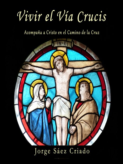 Title details for Vivir el Vía Crucis by Jorge Sáez Criado - Available